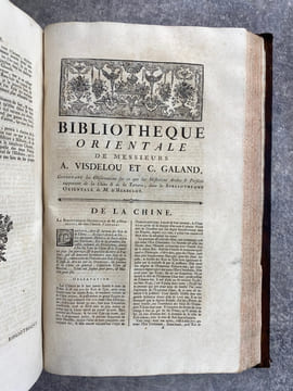 BIBLIOTHEQUE ORIENTALE, OU DICTIONNAIRE UNIVERSEL, CONTENANT GENERALEMENT TOUT CE QUI REGARDE LA CONNOISSANCE DES PEUPLES DE L’ORIENT; LEURS HISTOIRES ...