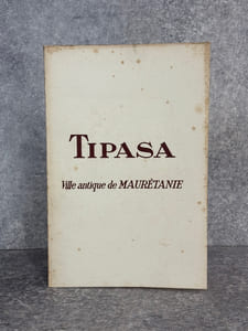 TIPASA. VILLE ANTIQUE DE MAURETANIE.  