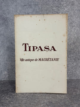 TIPASA. VILLE ANTIQUE DE MAURETANIE. . BARADEZ JEAN.