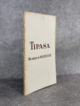 TIPASA. VILLE ANTIQUE DE MAURETANIE. . BARADEZ JEAN.