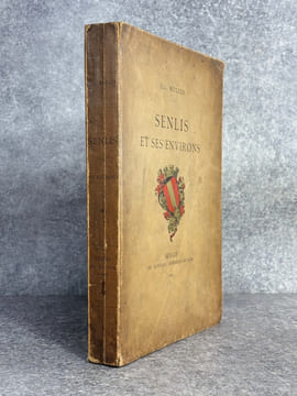 SENLIS ET SES ENVIRONS. . MULLER EUGENE. (ABBE. 1834-1918).