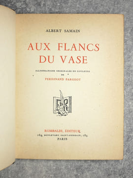 - AUX FLANCS DU VASE. ILLUSTRATIONS ORIGINALES EN COULEURS DE FERDINAND FARGEOT. 1941.- LE CHARIOT D’OR. ILLUSTRATIONS ORIGINALES EN COULEURS DE ...