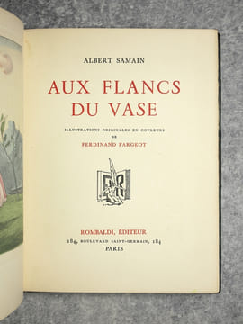 - AUX FLANCS DU VASE. ILLUSTRATIONS ORIGINALES EN COULEURS DE FERDINAND FARGEOT. 1941.- LE CHARIOT D’OR. ILLUSTRATIONS ORIGINALES EN COULEURS DE ...