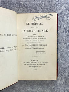 LE MEDECIN DEVANT LA CONSCIENCE, PAR LE DOCTEUR SURBLED. PRECEDE D’UNE LETTRE DE MGR ADOLPHE PERRAUD, EVEQUE D’AUTUN. 