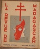 LA REVUE DE MADAGASCAR. SERIE DE LA LIBERATION. NUMERO SPECIAL. JANVIER 1945. N° 21. TANANARIVE. IMPRIMERIE OFFICIELLE. 1945.. 