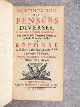 PENSEES DIVERSES, ECRITES A UN DOCTEUR DE SORBONNE, A L’OCCASION DE LA COMETE QUI PARUT AU MOIS DE DECEMBRE 1680. NOUVELLE EDITION CORRIGEE. . BAYLE ...