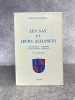 LES SAY ET LEURS ALLIANCES. L’ETONNANTE AVENTURE D’UNE FAMILLE CEVENOLE. PREFACE D’ANDRE CHAMSON DE L’ACADEMIE FRANCAISE. . VALYNSEELE JOSEPH  ...