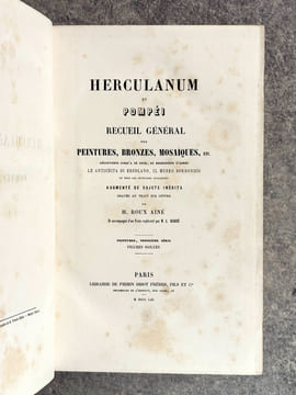 HERCULANUM ET POMPEI. RECUEIL GENERAL DES PEINTURES, BRONZES, MOSAIQUES, ETC. DECOUVERTS JUSQU’A CE JOUR, ET REPRODUITS D’APRES LE ANTICHITA DI ...