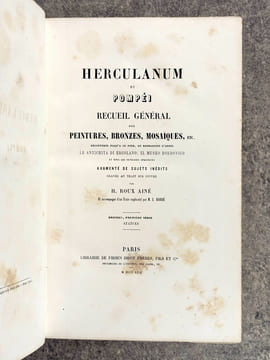 HERCULANUM ET POMPEI. RECUEIL GENERAL DES PEINTURES, BRONZES, MOSAIQUES, ETC. DECOUVERTS JUSQU’A CE JOUR, ET REPRODUITS D’APRES LE ANTICHITA DI ...
