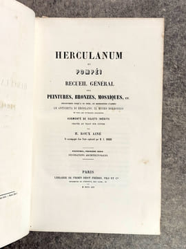 HERCULANUM ET POMPEI. RECUEIL GENERAL DES PEINTURES, BRONZES, MOSAIQUES, ETC. DECOUVERTS JUSQU’A CE JOUR, ET REPRODUITS D’APRES LE ANTICHITA DI ...