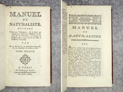 MANUEL DU NATURALISTE. OUVRAGE UTILE AUX VOYAGEURS & A CEUX QUI VISITENT LES CABINETS D’HISTOIRE NATURELLE & DE CURIOSITES, EN FORME DE DICTIONNAIRE, POUR SERVIR DE SUITE A L’HISTOIRE NATURELLE.