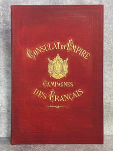 CAMPAGNES DES FRANCAIS SOUS LE CONSULAT ET L'EMPIRE. ALBUM DE CINQUANTE-DEUX BATAILLES ET CENT PORTRAITS DES MARECHAUX, GENERAUX ET PERSONNAGES LES PLUS ILLUSTRES DE L'EPOQUE ET LE PORTRAIT DE NAPOLEON I° ACCOMPAGNE D'UN FAC-SIMILE DE SA SIGNATURE. COLLECTION DE 60 PLANCHES, DITE CARLE VERNET PEINTRE D'HISTOIRE FAITE D'APRES LES TABLEAUX DE CE GRAND MAITRE ET LES DESSINS DE SWEBACH. 