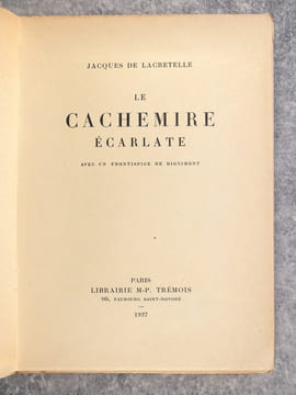LE CACHEMIRE ECARLATE. AVEC UN FRONTISPICE DE DIGNIMONT.. LACRETELLE. (JACQUES DE. 1888-1985).