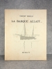 LA BARQUE ALLAIT... . MUSELLI VINCENT (1879-1956).