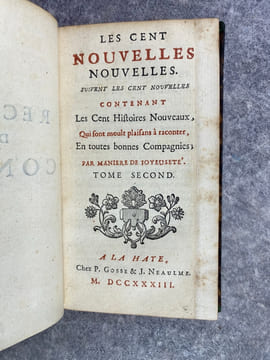 LES CENT NOUVELLES NOUVELLES. SUIVENT LES CENT NOUVELLES CONTENANT LES CENT HISTOIRES NOUVEAUX, QUI SONT MOULT PLAISANS A RACONTER, EN TOUTES BONNES ...