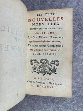 LES CENT NOUVELLES NOUVELLES. SUIVENT LES CENT NOUVELLES CONTENANT LES CENT HISTOIRES NOUVEAUX, QUI SONT MOULT PLAISANS A RACONTER, EN TOUTES BONNES ...