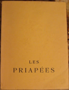 LES PRIAPEES. TRADUITES DU LATIN PAR A. T'SERSTEVENS. CINQ PLANCHES SUR CUIVRE GRAVEES PAR GEORGES GORVEL D'APRES LES MODELES ANTIQUES. DESSINS ORIGINAUX DE M. BOUSQUET.