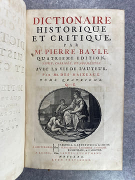 DICTIONNAIRE HISTORIQUE ET CRITIQUE, PAR MR PIERRE BAYLE. QUATRIEME EDITION, REVUE, CORRIGEE ET AUGMENTEE. AVEC LA VIE DE L'AUTEUR, PAR MR. DES ...
