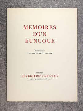MEMOIRES D'UN EUNUQUE. ILLUSTRATIONS DE PIERRE-LAURENT BRENOT. . undefined