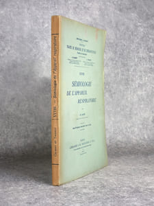 SEMIOLOGIE DE L'APPAREIL RESPIRATOIRE, PAR H. BARTH, MEDECIN DE L'HOPITAL NECKER. AVEC 98 FIGURES INTERCALEES DANS LE TEXTE. 