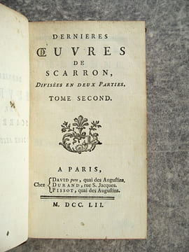 OEUVRES. NOUVELLE EDITION, REVUE, CORRIGEE & AUGMENTEE. DERNIERES OEUVRES, DIVISEES EN DEUX PARTIES. . SCARRON PAUL. (1610-1660).