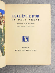 LA CHEVRE D'OR. FRONTISPICE ET LETTRES ORNEES DE DAVID DELLEPIANE. 