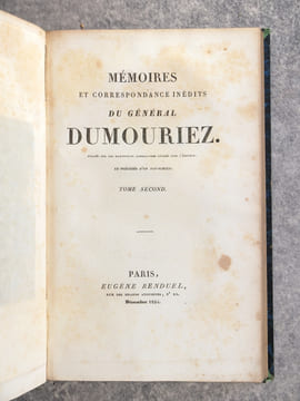 MEMOIRES ET CORRESPONDANCE INEDITS, PUBLIES SUR LES MANUSCRITS AUTOGRAPHES DEPOSES CHEZ L'EDITEUR, ET PRECEDES D'UN FAC-SIMILE. . DUMOURIEZ ...