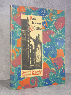 DANS LE VIEUX TOURS. VINGT-CINQ GRAVURES ORIGINALES DE FERDINAND DUBREUIL. PREFACE DE ROLAND ENGERAND. . DUBREUIL FERDINAND. (1894-1957).