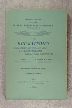 RHUMATISMES. RHUMATISME ARTICULAIRE AIGU. PSEUDO-RHUMATISMES. RHUMATISMES CHRONIQUES. PAR MM. F. WIDAL, AGREGE A LA FACULTE DE MEDECINE DE PARIS, ...