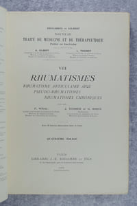 RHUMATISMES. RHUMATISME ARTICULAIRE AIGU. PSEUDO-RHUMATISMES. RHUMATISMES CHRONIQUES. PAR MM. F. WIDAL, AGREGE A LA FACULTE DE MEDECINE DE PARIS, MEDECIN DE L'HOPITAL COCHIN, MEMBRE DE L'ACADEMIE DE MEDECINE, J. TEISSIER ET G. ROQUE, PROFESSEURS A LA FACULTE DE MEDECINE DE LYON, MEDECINS DES HOPITAUX DE LYON. AVEC 18 FIGURES INTERCALEES DANS LE TEXTE. QUATRIEME TIRAGE.