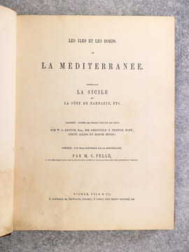LES ILES ET LES BORDS DE LA MEDITERRANEE. COMPRENANT LA SICILE ET LA COTE DE BARBARIE, ETC. ILLUSTRES D'APRES LES DESSINS PRIS SUR LES LIEUX, PAR W. ...