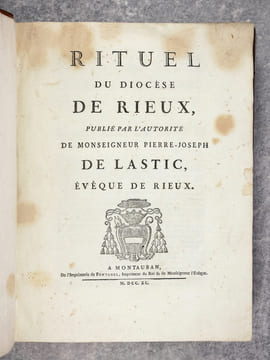 RITUEL DU DIOCESE DE RIEUX, PUBLIE PAR L'AUTORITE DE MONSEIGNEUR PIERRE-JOSEPH DE LASTIC, EVEQUE DE RIEUX.. LASTIC-LESCURE (PIERRE-JOSEPH DE. ...