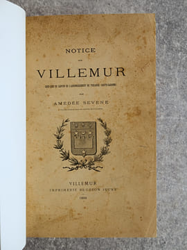 NOTICE SUR VILLEMUR, CHEF-LIEU DE CANTON DE L'ARRONDISSEMENT DE TOULOUSE (HAUTE-GARONNE). . SEVENE AMEDEE. 