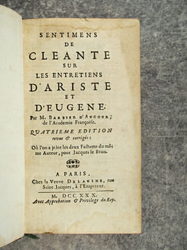 SENTIMENS DE CLEANTE SUR LES ENTRETIENS D’ARISTE ET D’EUGENE. PAR M. BARBIER D’AUCOUR, DE L’ACADEMIE FRANCOISE. QUATRIEME EDITION REVUE ET CORRIGEE, ...