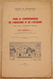 POUR LA COMPREHENSION DE L'INDOCHINE ET DE L'OCCIDENT. SEIZE LECONS D'INTRODUCTION HISTORIQUE. 