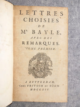 LETTRES CHOISIES DE MONSIEUR BAYLE, AVEC DES REMARQUES.. BAYLE PIERRE (1647-1706).