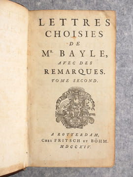 LETTRES CHOISIES DE MONSIEUR BAYLE, AVEC DES REMARQUES.. BAYLE PIERRE (1647-1706).