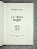 LA FRANCE FEODALE. 987-1515. . LEVIS-MIREPOIX ANTOINE PIERRE MARIE, DUC DE (1884-1981). 