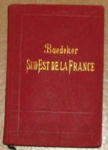 LE SUD-EST DE LA FRANCE, DU JURA A LA MEDITERRANEE ET Y COMPRIS LA CORSE. MANUEL DU VOYAGEUR. AVEC 19 CARTES, 18 PLANS DE VILLE ET UN PANORAMA. SEPTIEME EDITION REVUE, ET MISE A JOUR. 
