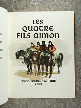 LES POEMES EPIQUES. GIRART DE ROUSSILLON. LES QUATRE FILS AIMON. LA CROISADE ALBIGEOISE. GUILLAUME D'ORANGE. ILLUSTRATIONS ORIGINALES DE FONTANAROSA. ...