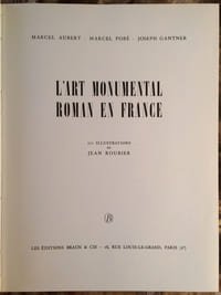 L'ART MONUMENTAL ROMAN EN FRANCE. 271 ILLUSTRATIONS DE JEAN ROUBIER.