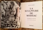 LA SCULPTURE DE MOISSAC. PHOTOGRAPHIES PAR DAVID FINN. TRADUIT DE L'AMERICAIN PAR ANTOINE JACCOTTET.. SCHAPIRO MEYER (1904-1996).