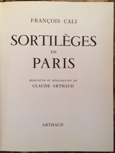 SORTILEGES DE PARIS. MAQUETTE ET REALISATION DE CLAUDE ARTHAUD.