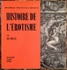 HISTOIRE DE L'EROTISME. BIBLIOTHEQUE INTERNATIONALE D'EROTOLOGIE.. LO DUCA (JOSEPH-MARIE. 1910-2004).