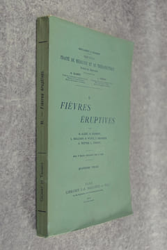 FIEVRES ERUPTIVES. AVEC 8 FIGURES INTERCALEES DANS LE TEXTE. QUATRIEME TIRAGE. . AUCHE B., SURMONT H., GALLIARD L., WURTZ R., GRANCHER J., NETTER A., ...