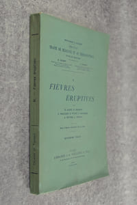 FIEVRES ERUPTIVES. AVEC 8 FIGURES INTERCALEES DANS LE TEXTE. QUATRIEME TIRAGE.