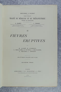 FIEVRES ERUPTIVES. AVEC 8 FIGURES INTERCALEES DANS LE TEXTE. QUATRIEME TIRAGE. . AUCHE B., SURMONT H., GALLIARD L., WURTZ R., GRANCHER J., NETTER A., ...