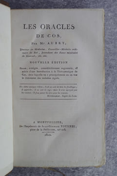 LES ORACLES DE COS, PAR MR AUBRY, DOCTEUR EN MEDECINE, CONSEILLER-MEDECIN ORDINAIRE DU ROI, INTENDANT DES EAUX MINERALES DE LUXEUIL, ETC. ETC. ...