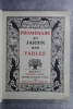 PROMENADE AU JARDIN DES FABLES.. SCHLUMBERGER CAMILLE (1864-1958).