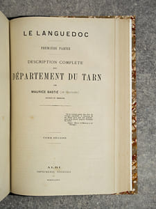 DESCRIPTION COMPLETE DU DEPARTEMENT DU TARN, PAR MAURICE BASTIE (DE GRAULHET) DOCTEUR EN PHARMACIE. 